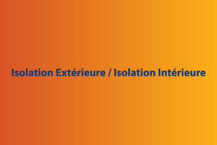 Isolation Extérieure vs. Isolation Intérieure : Quelle Solution pour Votre Projet ?